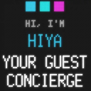 Panel screen: HI, I'M HIYA &mdash; YOUR GUEST CONCIERGE